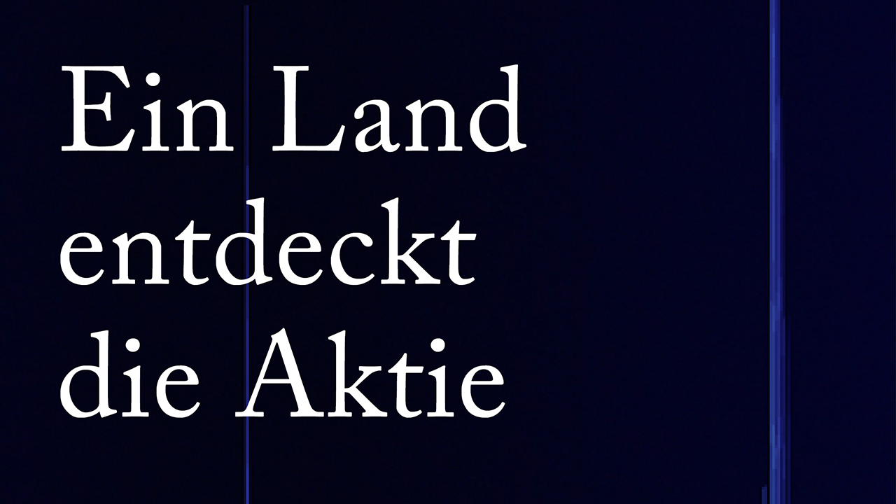 Ein Land entdeckt die Aktie