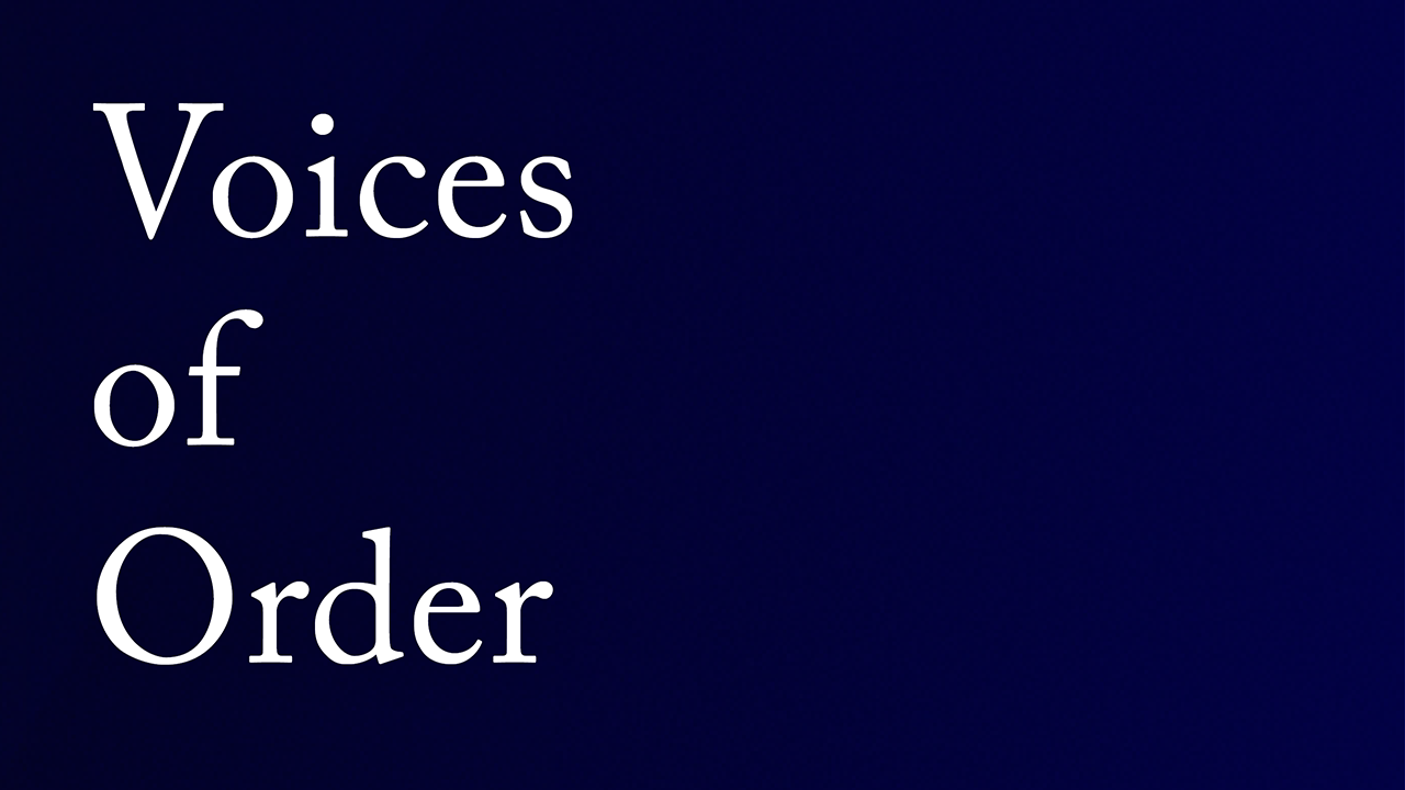 Voices of Order