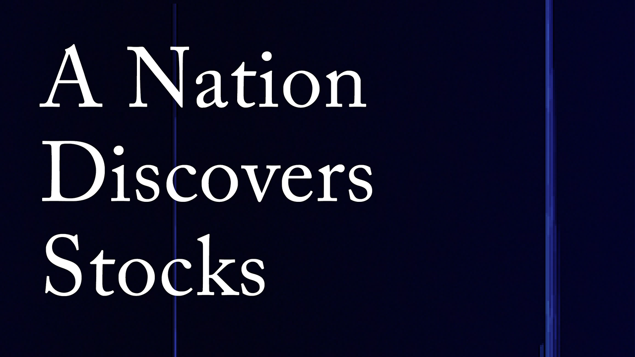A Nation Discovers Stocks